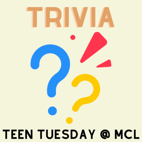 Text reads trivia and Teen Tuesday at MCL with large, decorative question marks.