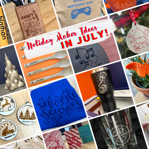 Collage of pictures of items make in the makerspace with red words saying Holiday Maker Ideas in July
