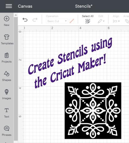 Picture of canvas of Cricut Design Space with words in purple saying Create Stencils Using the Cricut Maker! With a black and white stencil image.