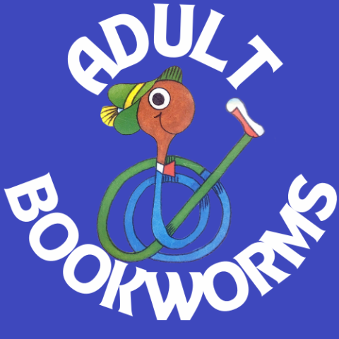 Image has a picture of a cartoon worm and reads adult bookworms.