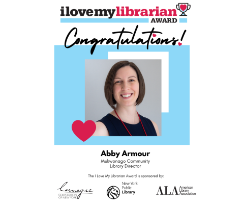 Graphic congratulating Library Director Abby Armour on winning the ALA I Love My Librarian Award